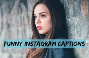 funny Instagram captions