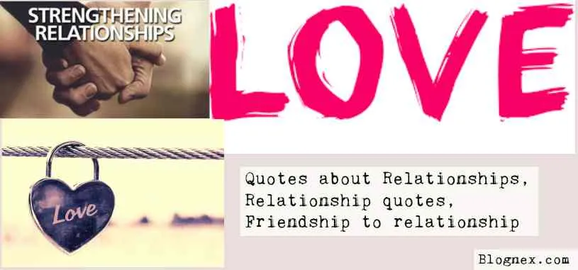 relationship quotes, quotes about relationships, friendship to relationship