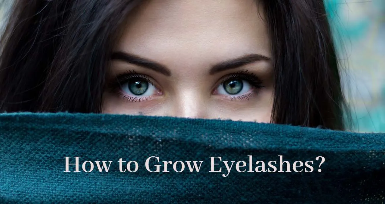 How to Grow Eyelashes_