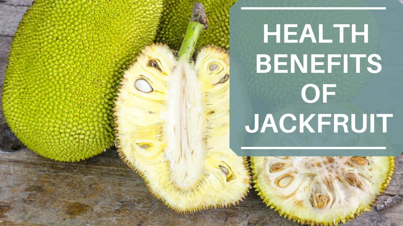 Health Benefits of Jackfruit