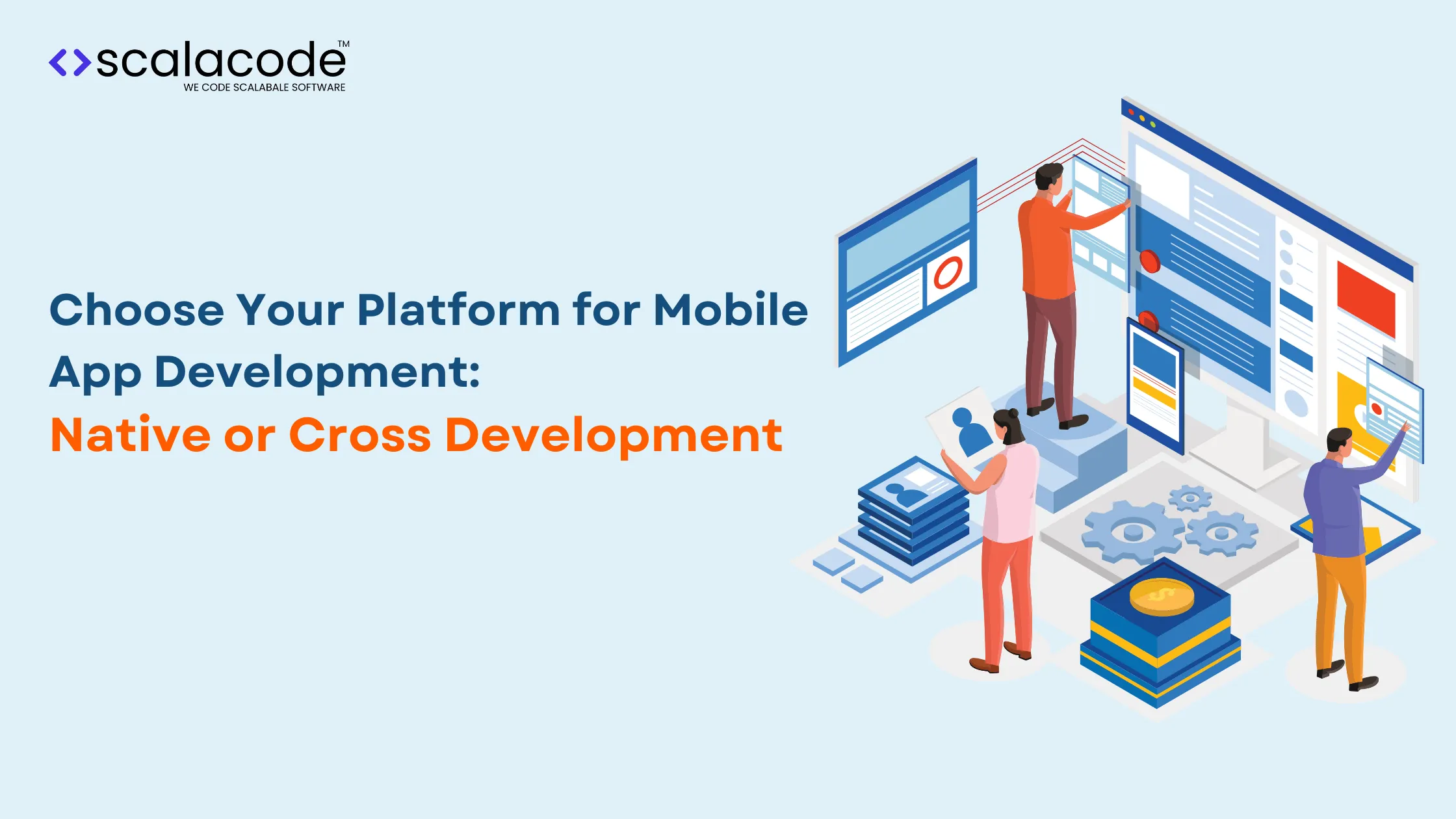 Choose Your Platform For Mobile App Development Native Or Cross Development 1